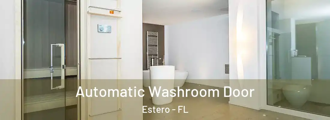  Automatic Washroom Door Estero - FL