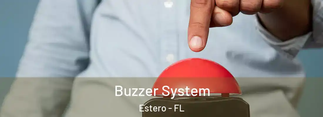  Buzzer System Estero - FL