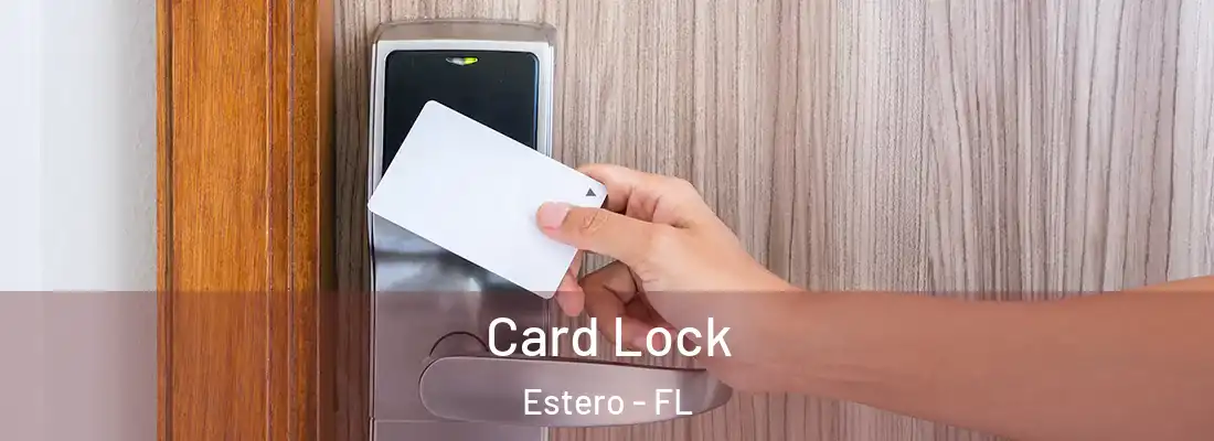  Card Lock Estero - FL