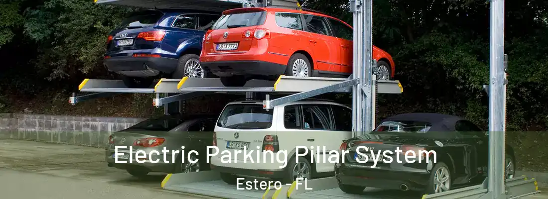  Electric Parking Pillar System Estero - FL