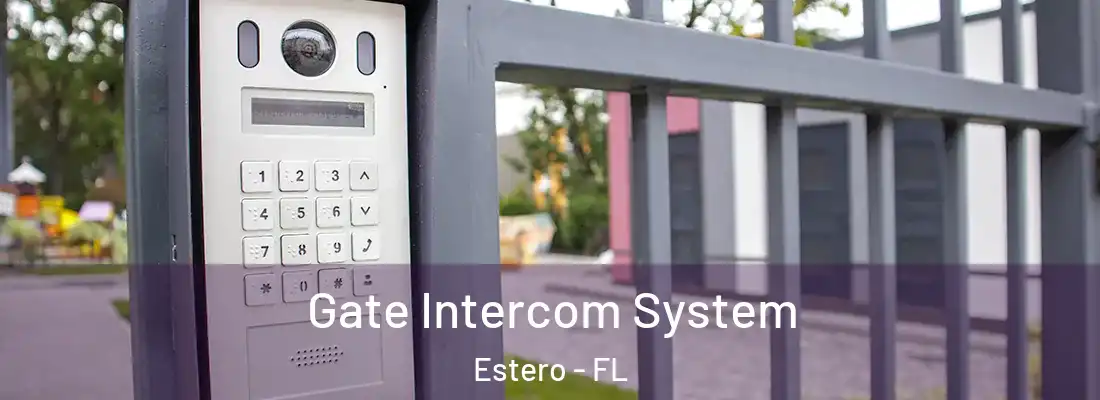  Gate Intercom System Estero - FL