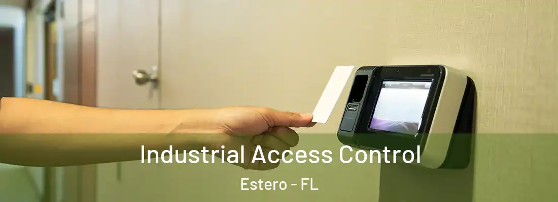  Industrial Access Control Estero - FL