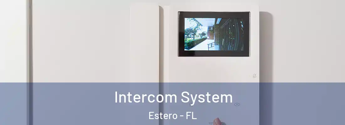  Intercom System Estero - FL