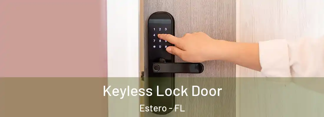  Keyless Lock Door Estero - FL