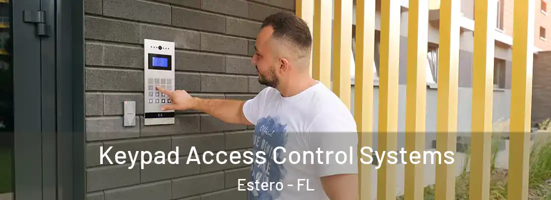  Keypad Access Control Systems Estero - FL
