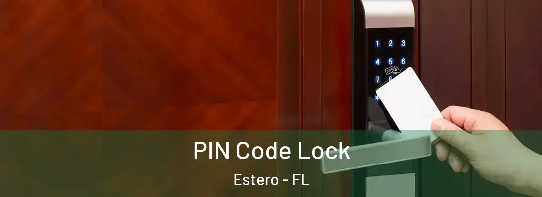  PIN Code Lock Estero - FL