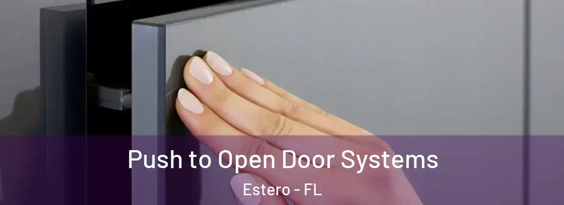  Push to Open Door Systems Estero - FL