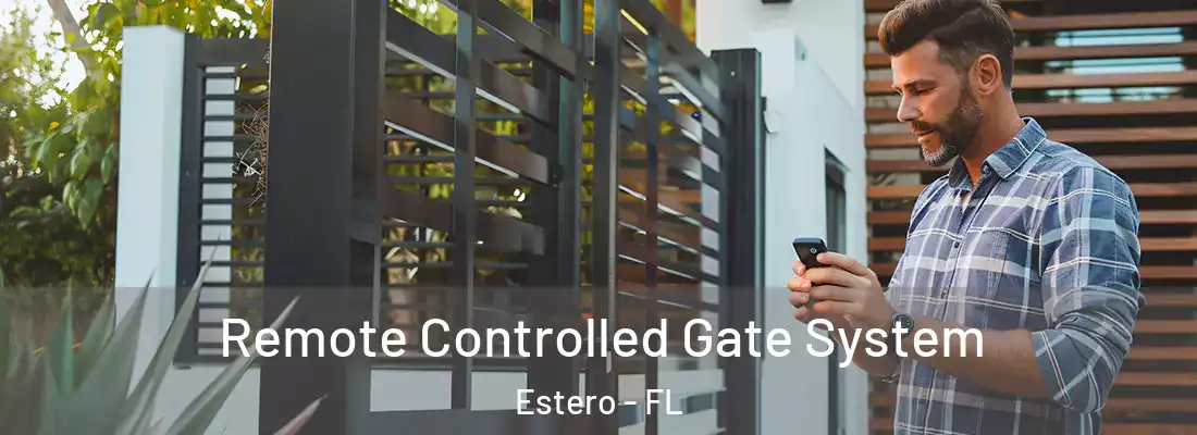  Remote Controlled Gate System Estero - FL