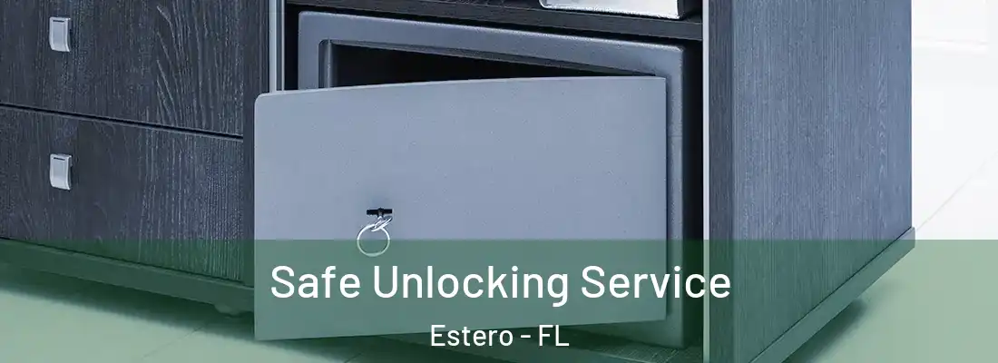  Safe Unlocking Service Estero - FL