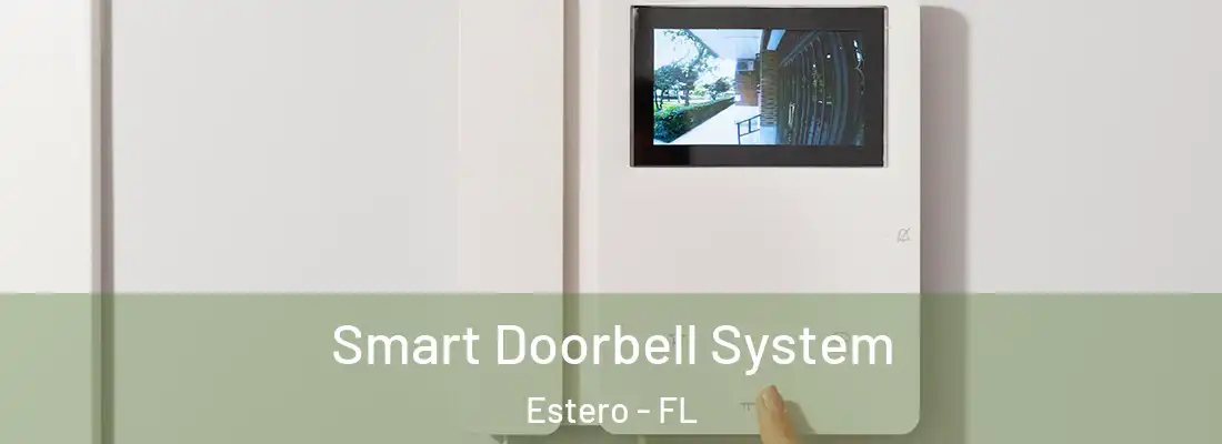  Smart Doorbell System Estero - FL