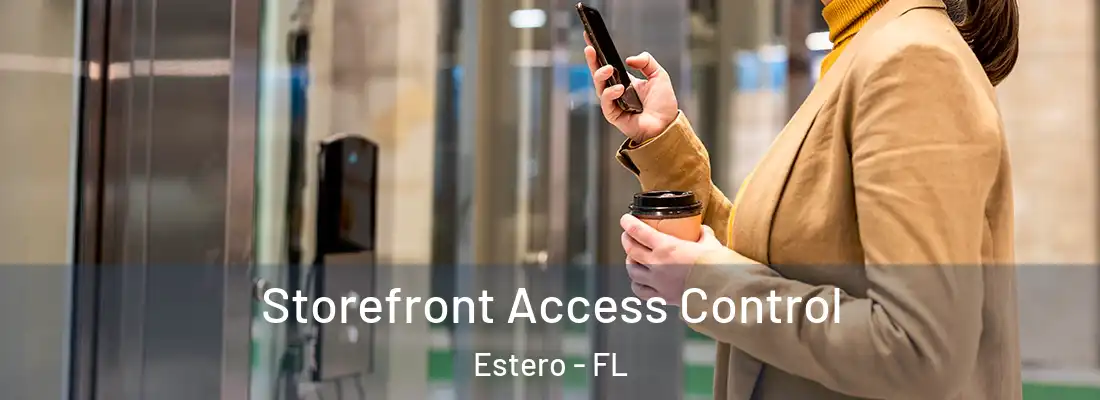  Storefront Access Control Estero - FL