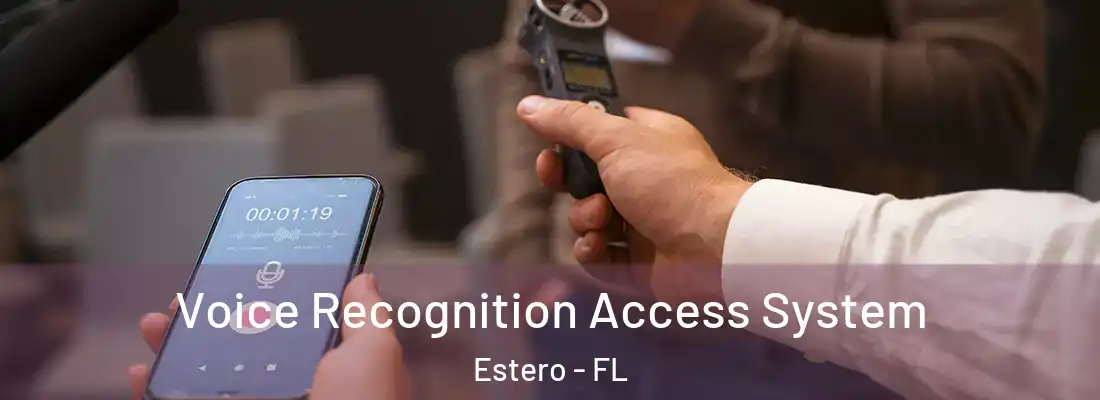  Voice Recognition Access System Estero - FL